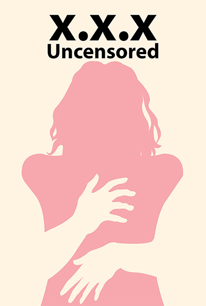 XXX: Uncensored - Season1 Episode 1 Full Episode