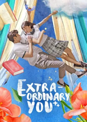Extraordinary You - Web Serie complete free on Castle
