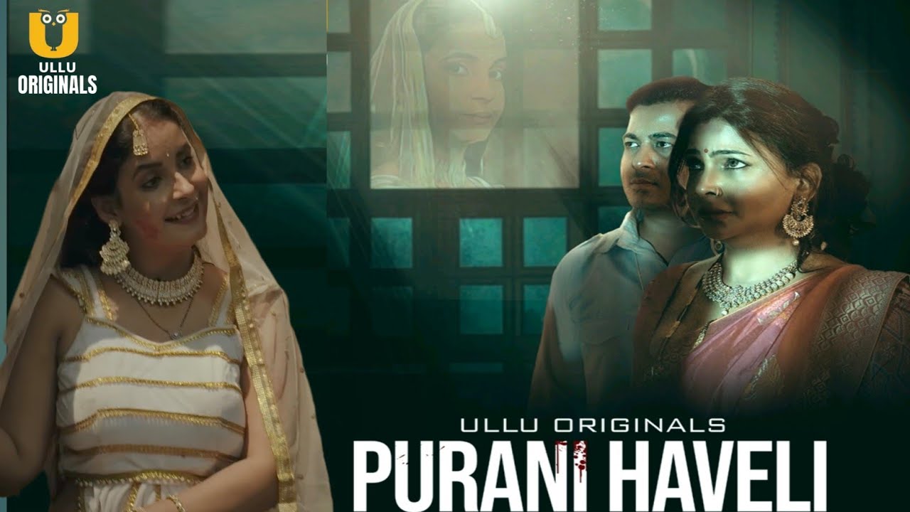 Purani Haveli - Season1 Episode 1 Full Episode
