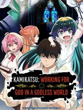 KamiKatsu: Working for God in a Godless World - Web Serie complete free on Castle