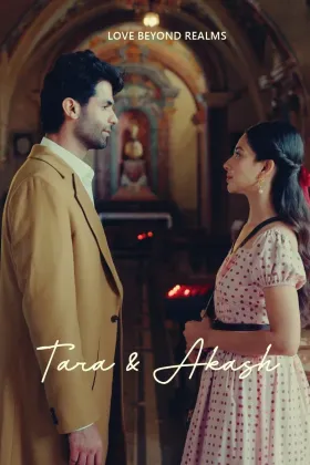 Tara and Akash: Love Beyond Realms - Movie free on Castle