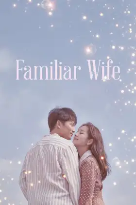 Familiar Wife - Web Serie complete free on Castle