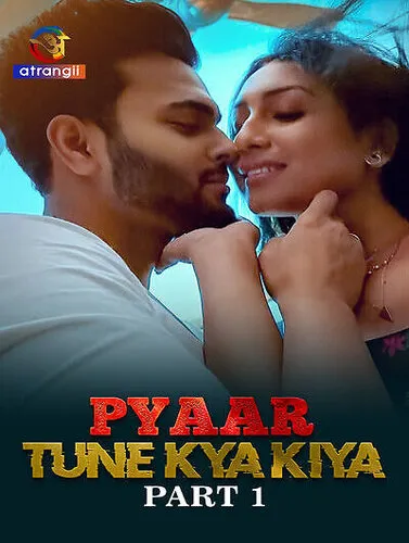 Episode 1 — Pyaar Tune Kya Kiya Season 1
