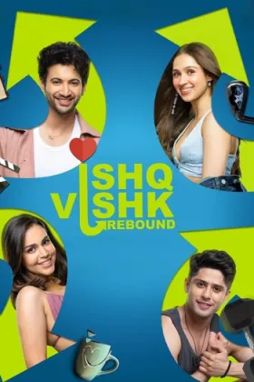 Ishq Vishk Rebound - Movie free on Castle