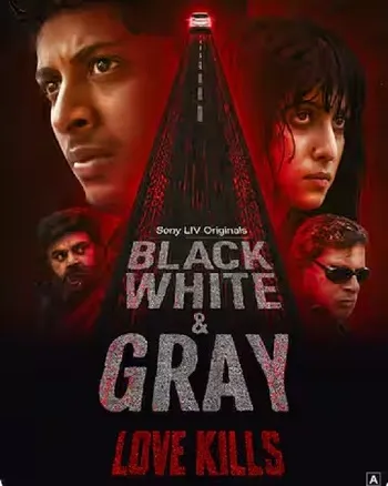 TV series poster: Black, White & Gray - Love Kills