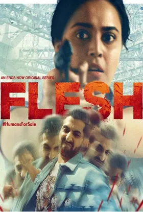 Flesh - Web Serie complete free on Castle
