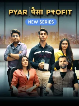 Pyaar Paisa Profit - Web Serie complete free on Castle