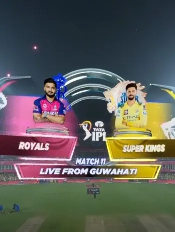 IPL 2025 M11: RR vs CSK