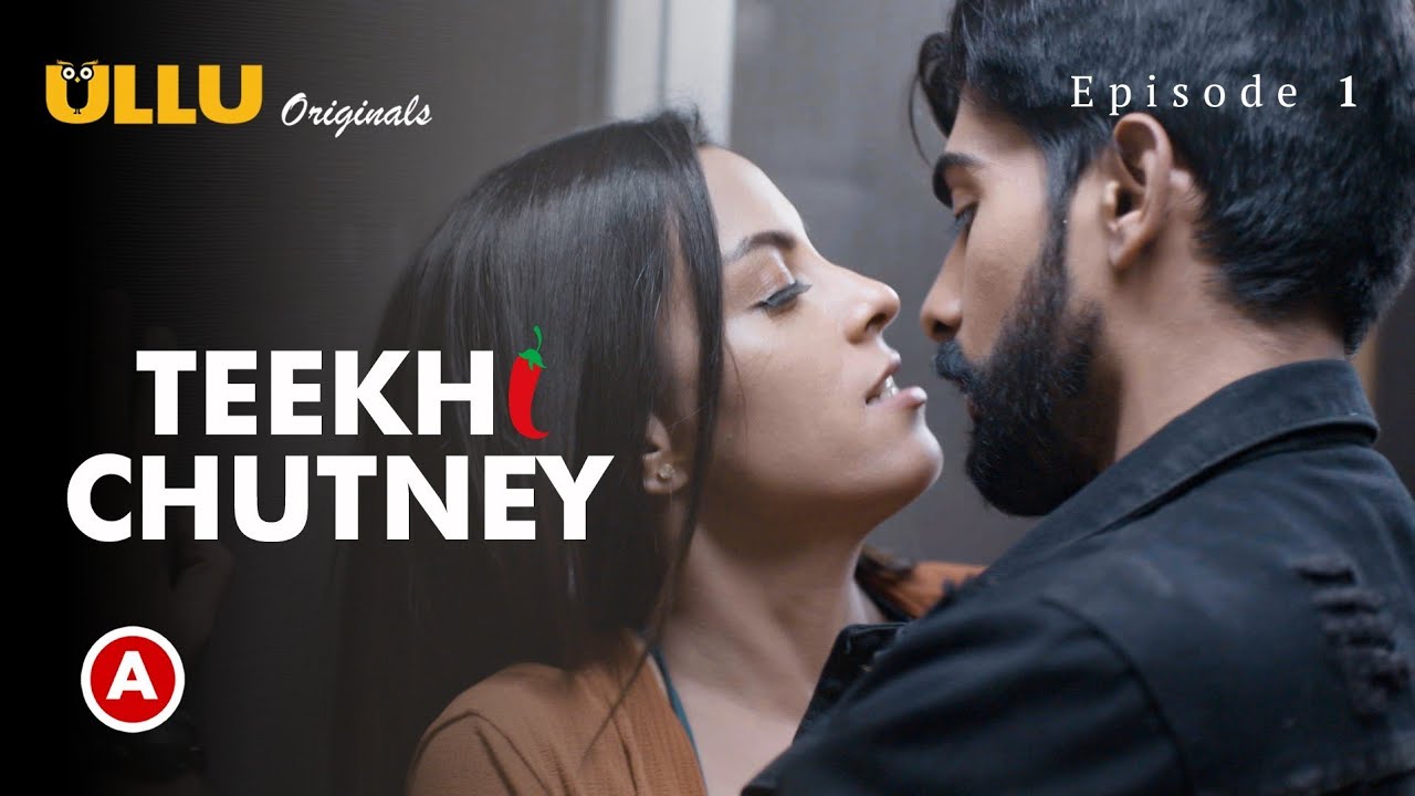 Teekhi Chutney - Season1 Episode 1 Full Episode