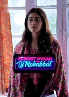Almost Pyaar With DJ Mohabbat
