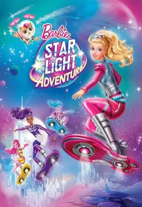 Barbie: Star Light Adventure - Movie free on Castle