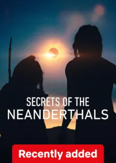 Secrets of the Neanderthals