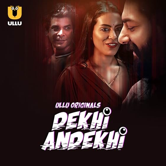Dekhi Andekhi