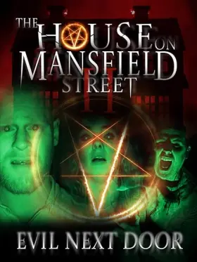 The House on Mansfield Street II: Evil Next Door - Movie free on Castle