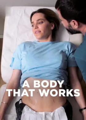A Body that Works - Web Serie complete free on Castle