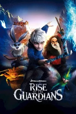 Rise of the Guardians - Movie free on Castle