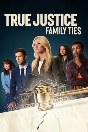 True Justice: Family Ties - Movie free on Castle
