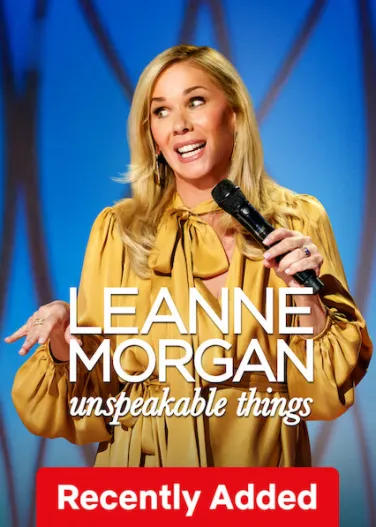 Leanne Morgan: Unspeakable Things