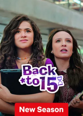 Back to 15 - Web Serie complete free on Castle