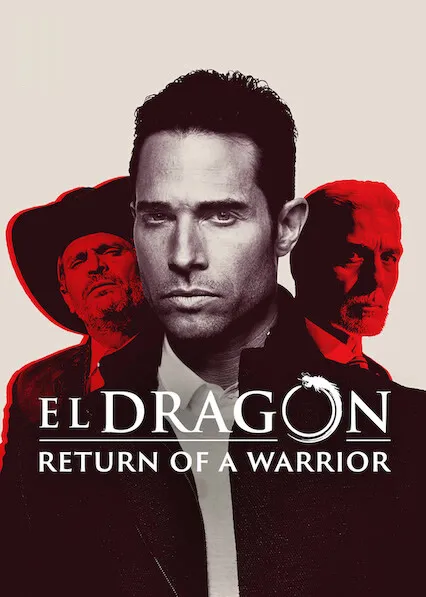 TV series poster: El Dragón: Return of a Warrior