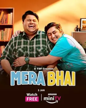 Mera Bhai - Web Serie complete free on Castle