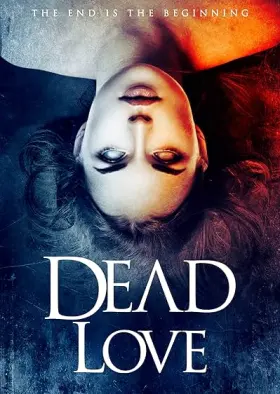 Dead Love - Movie free on Castle