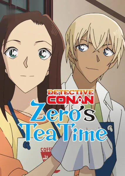 Case Closed: Zero's Tea Time