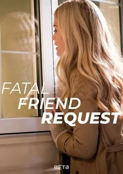 Movie Poster: Fatal Friend Request