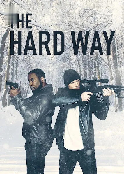 The Hard Way