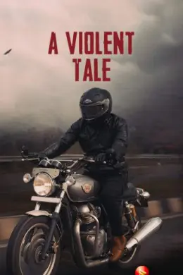A Violent Tale