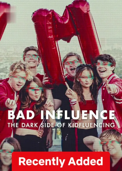 TV series poster: Bad Influence: The Dark Side of Kidfluencing