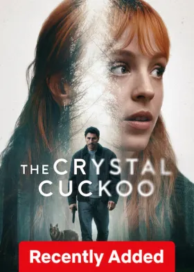 The Crystal Cuckoo - Web Serie complete free on Castle