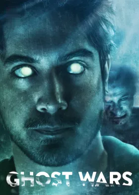 Ghost Wars - Web Serie complete free on Castle