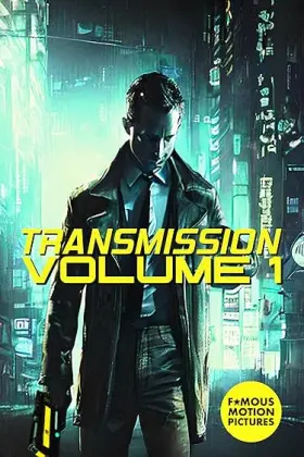 Transmission: Volume 1 - Movie free on Castle