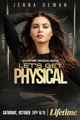 Let's Get Physical - Movie free on Castle