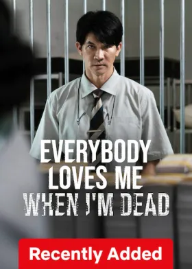 Everybody Loves Me When I'm Dead - Movie free on Castle