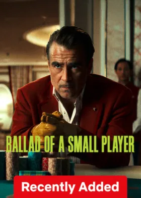 Ballad of a Small Player - Movie free on Castle