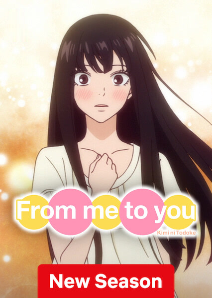 From Me to You: Kimi ni Todoke