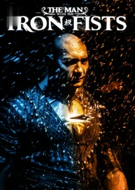The Man with the Iron Fists - Movie free on Castle