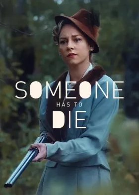 Someone Has to Die - Web Serie complete free on Castle
