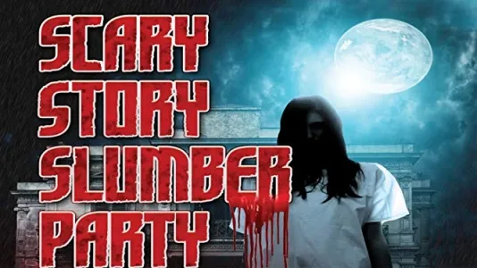 Movie Poster: Scary Story Slumber Party
