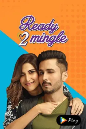 Ready To Mingle - Web Serie complete free on Castle