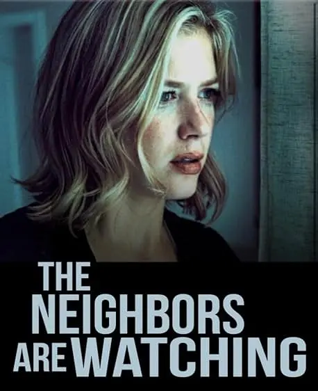 Movie Poster: The Neighbors Are Watching