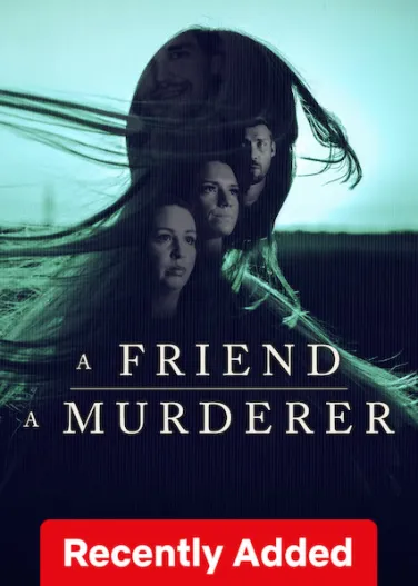 A Friend, a Murderer