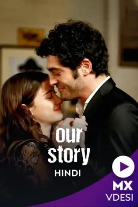 Our Story - Web Serie complete free on Castle