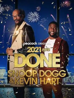 2021 and Done with Snoop Dogg & Kevin Hart - Movie free on Castle