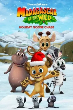 Movie Poster: Madagascar: A Little Wild Holiday Goose Chase