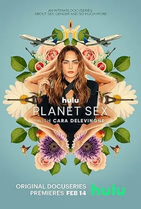 Planet Sex with Cara Delevingne - Web Serie complete free on Castle
