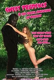 Movie Poster: Sweet Prudence & the Erotic Adventure of Bigfoot