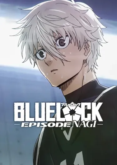Blue Lock The Movie -Episode Nagi-